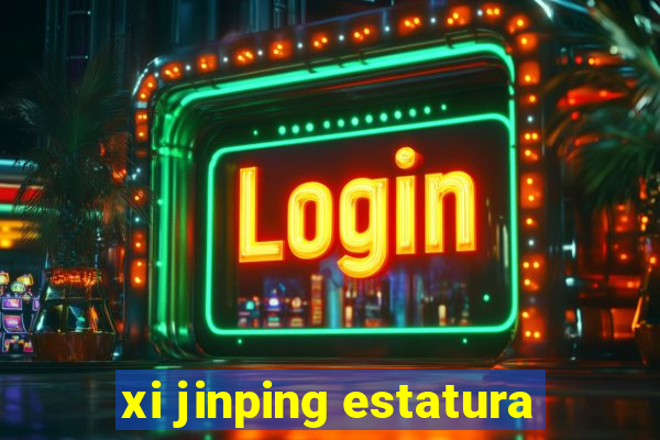 xi jinping estatura